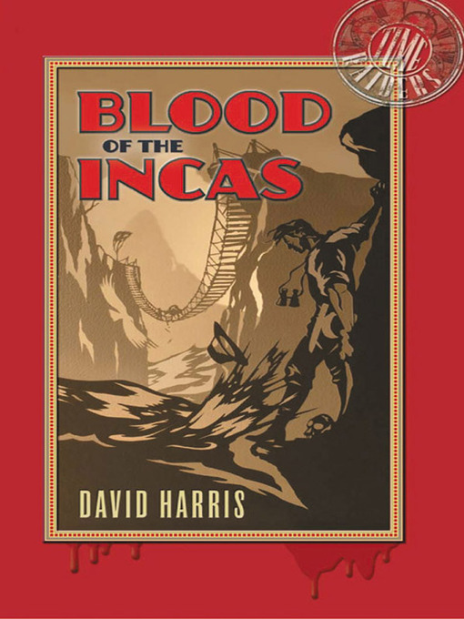 Title details for Blood of the Incas by David Harris - Available